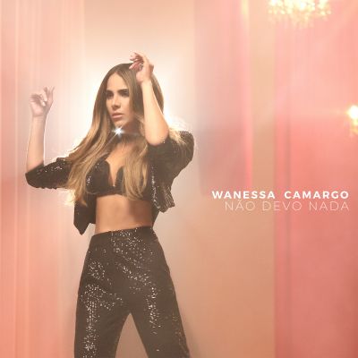 Wanessa_Camargo_Nao_Devo_Nada.jpg